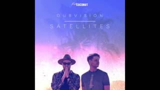 DubVision - Satellites [Kid Coconut]