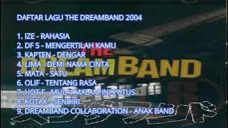 KUMPULAN LAGU THE DREAMBAND 2004