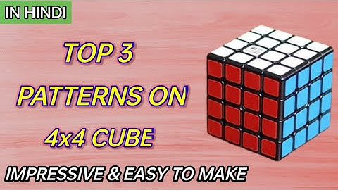 Top 3 Patterns on 4x4 Rubik