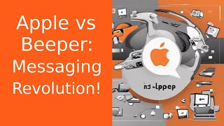 Beeper Mini: Challenging Apple's Dominance