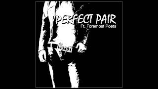 Bot&#39;Ox Ft. Foremost Poets - Perfect Pair Ft Foremost Poets (Extended Dub Mix)