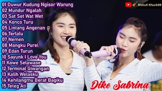 Dike Sabrina -  Duwur Kudung Ngisor Warung | Full Album Terbaru