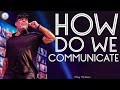 Tony Robbins Motivation - How Do We Communicate