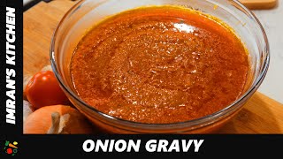 How To Make Base Onion Gravy | Restaurant Style Onion Curry Sauce