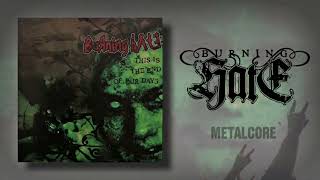 Burning Hate - It Is Too Late