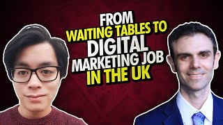 From waiting tables to digital marketing job in the uk