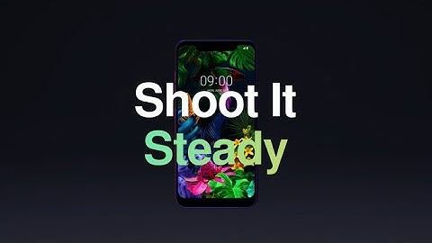 LG G8S ThinQ Feature Video: Steady Cam