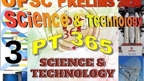 PT 365 SCIENCE AND TECHNOLOGY PART-3 VISION IAS CURRENT AFFAIRS FOR UPSCPRELIMS/STATE _PSC/SSC EXAMS