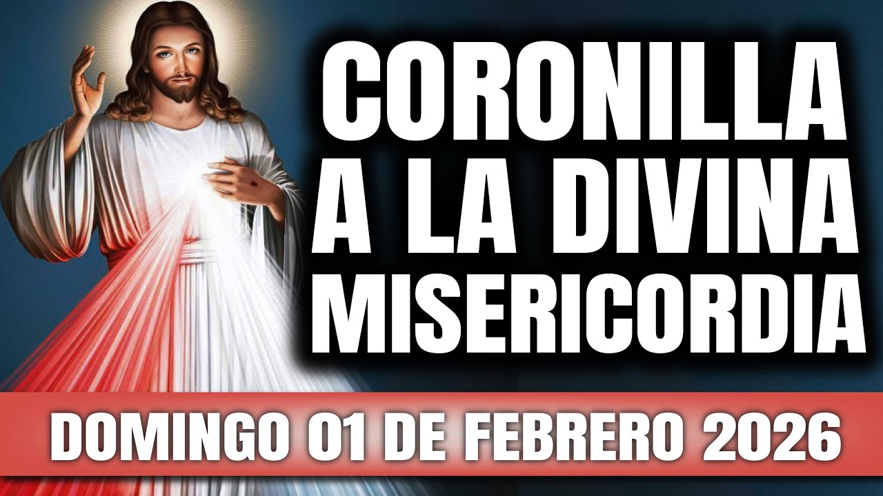 CORONILLA A LA DIVINA MISERICORDIA DE HOY DOMINGO 01 DE FEBRERO 2026 - EL SANTO ROSARIO DE HOY