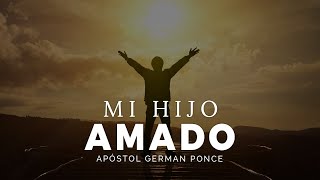 Apóstol German Ponce │Mi Hijo Amado │ domingo am 27 junio 2021