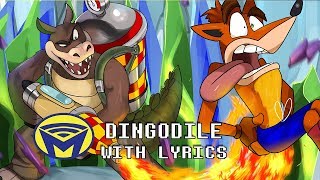 Crash Bandicoot - Dingodile With Lyrics - By Man on the Internet chords