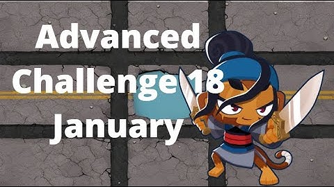 BTD6 Advanced Challenge | Try Not To Skip Frames! | January 18, 2022