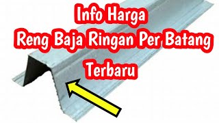 Harga Reng Baja Ringan Per Batang