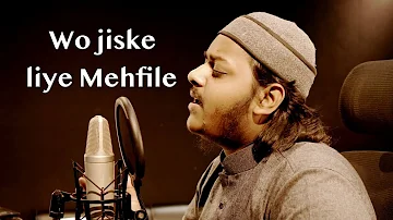 Wo Jiske Liye Mehfile || Mazharul Islam || Live