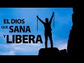 El Dios que SANA y LIBERA |  Pastor Felipe Reyes