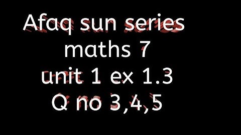 class 7  maths chap sets || Afaq sun series || ex 1.3