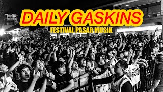 DAILY GASKINS PASAR MUSIK FESTIVAL