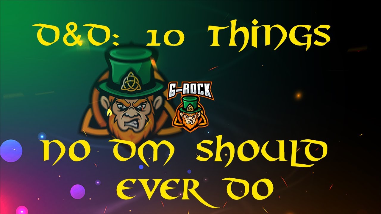 D&D 10 Things No DM Should Ever Do - YouTube