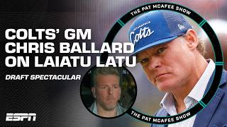 Colts' GM Chris Ballard joins after drafting Laiatu Latu No. 15  | Pat McAfee Draft Spectacular