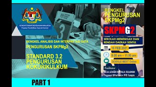 PART 1 of 5 BENGKEL ANALSISIS DATA SKPMG2 KURIKULUM