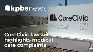 Lawsuit against ICE detention center highlights medical neglect complaints