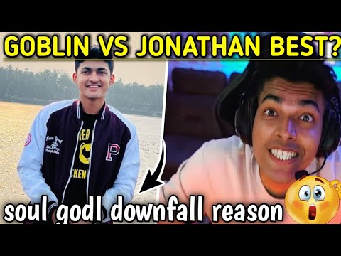 Jonathan vs Soul goblin who is best 🚀💛 soul and godl downfall reason 😔 ...
