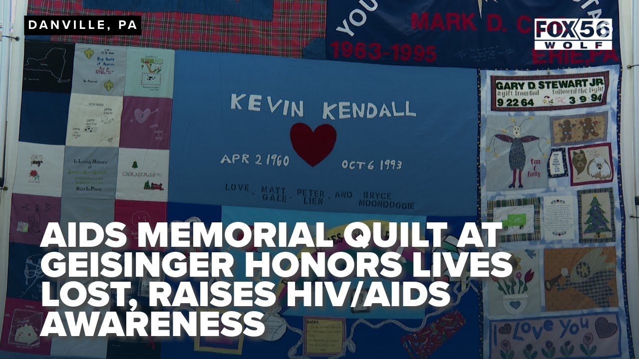 AIDS Memorial Quilt at Geisinger honors lives lost, raises HIV/AIDS ...