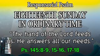 Aug. 2, 2026 - Responsorial Psalm Year A (18th Sunday in Ordinary Time) St. John Mary Vianney Sunday