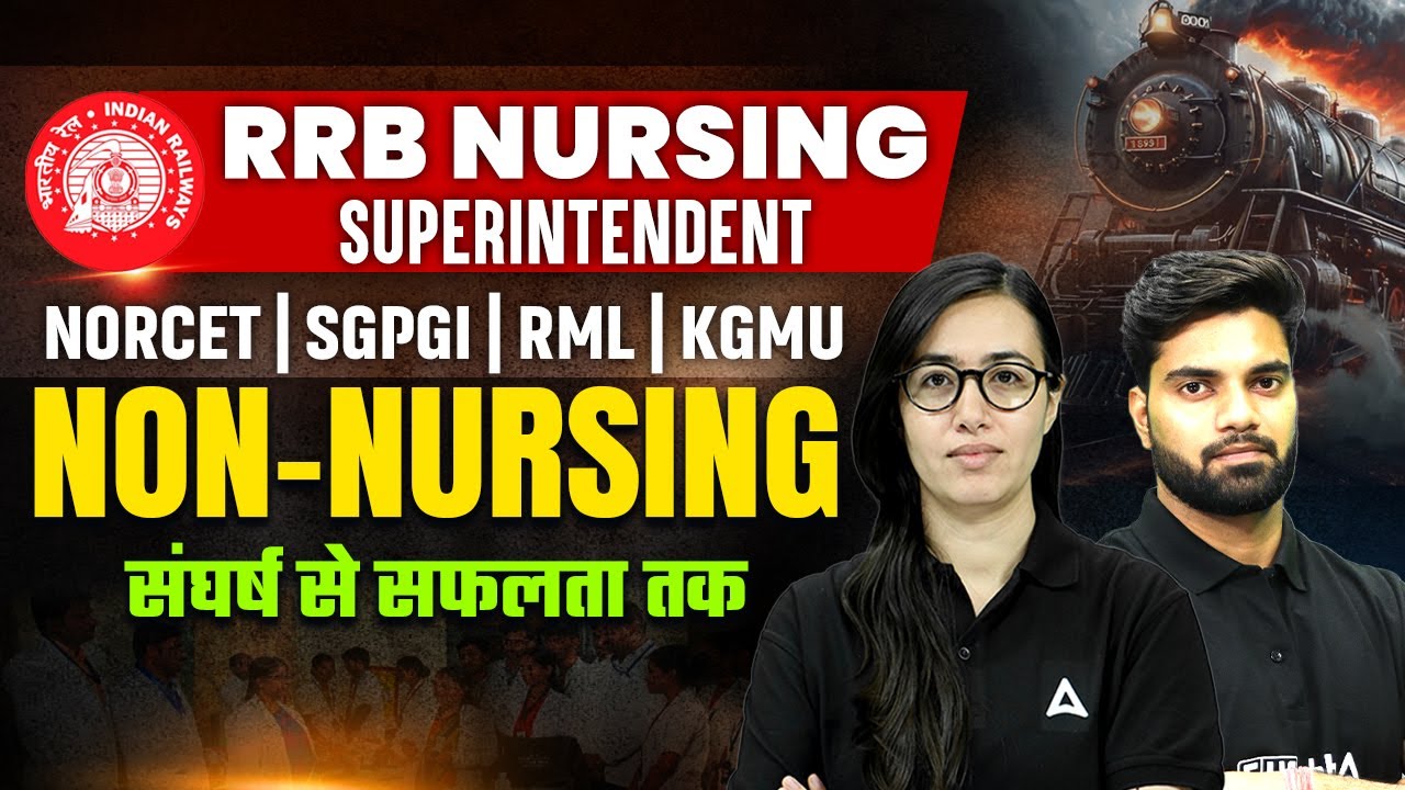 Non-Nursing Class | RRB Nursing Superintendent, NORCET, SGPGI, RML, KGMU | Most Important Questions