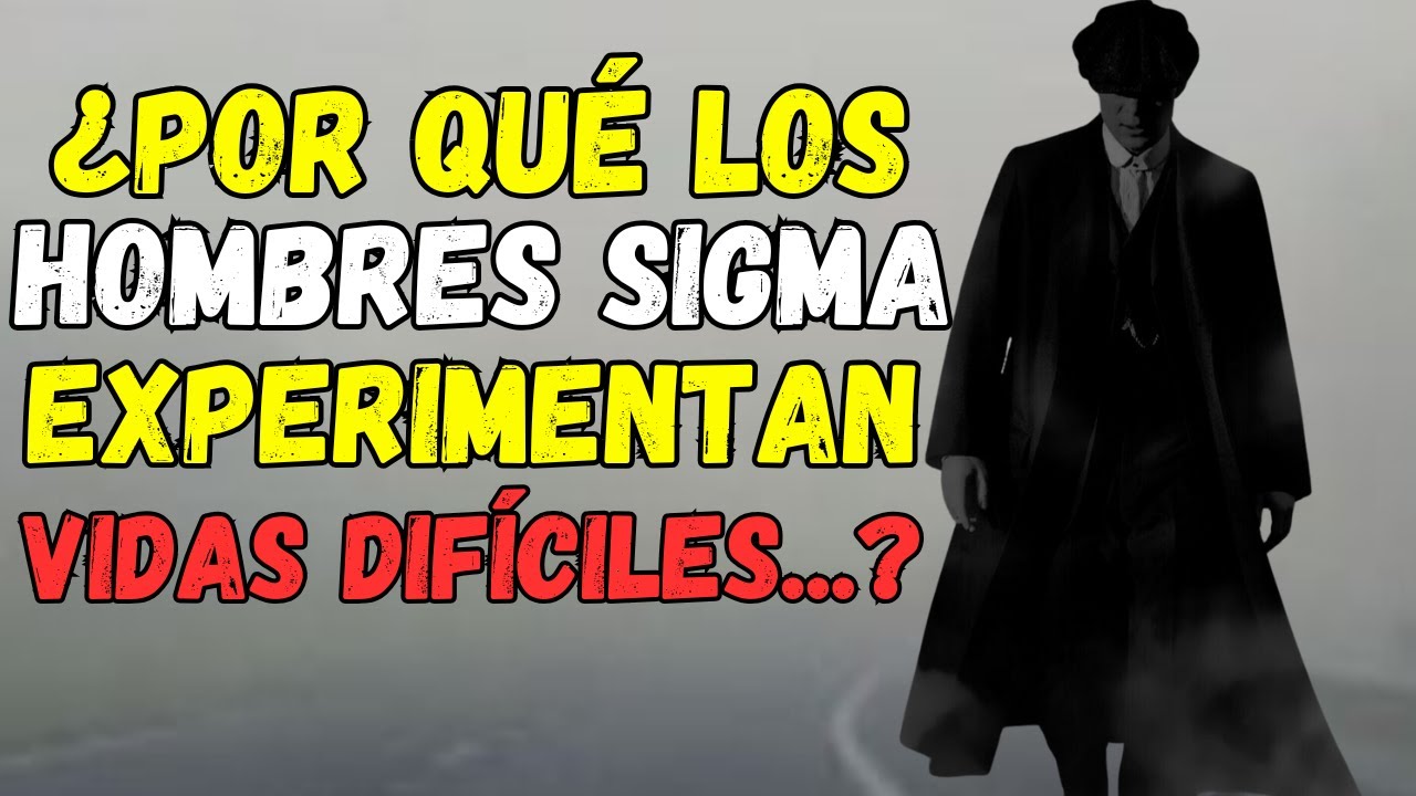 10 Razones Por las Que los Hombres Sigma Tienen Vidas Extremadamente Difíciles