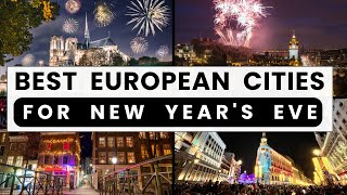 Top 10 European Cities to Celebrate New Year’s Eve