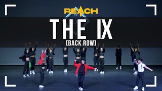 The IX [Back Row] - REACH 2022 | Competing