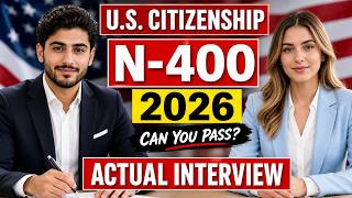 2026 U.S. Citizenship Interview | Real Questions &amp; Model Answers You SHOULD Know #n400