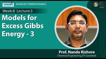 Lec 22: Models for Excess Gibbs Energy - 3