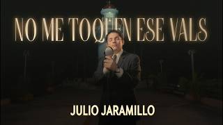 No me Toquen ese Vals - Julio Jaramillo (IA Video)
