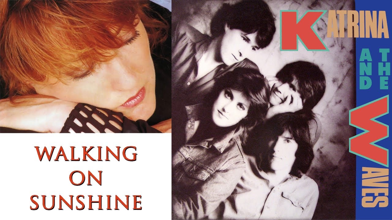[Música] Katrina and the Waves · Walking on Sunshine · 1985 - YouTube