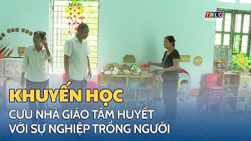 Hết mình với công tác khuyến học, khuyến tài | THLC