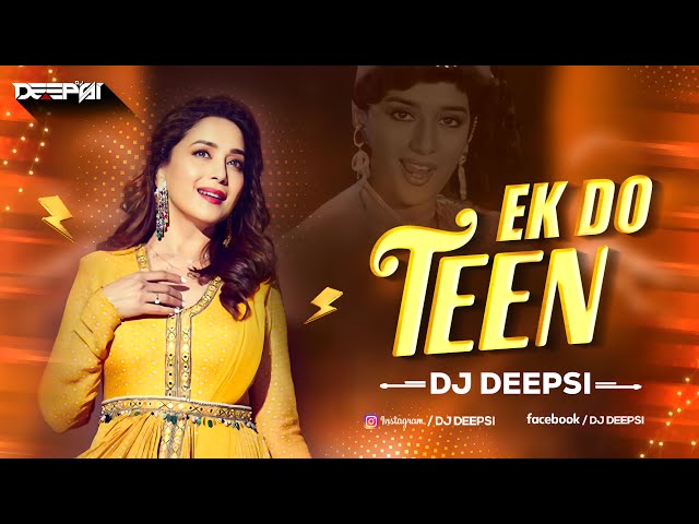 Ek Do Teen (Circuit Remix) | Tezaab (1988) | Madhuri Dixit | DJ Deepsi class=
