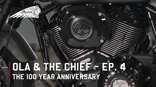 Ola & The 100 Year Anniversary of Chief: Episode 4 - Indian Motorcycle