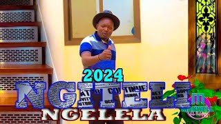 NGELELA NG'WANA SAMOJA SONG NGITELI 2024