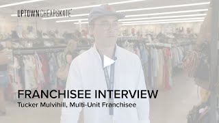 Uptown Cheapskate Multi-Unit Owner Tucker Mulvihill - Franchise Opportunity