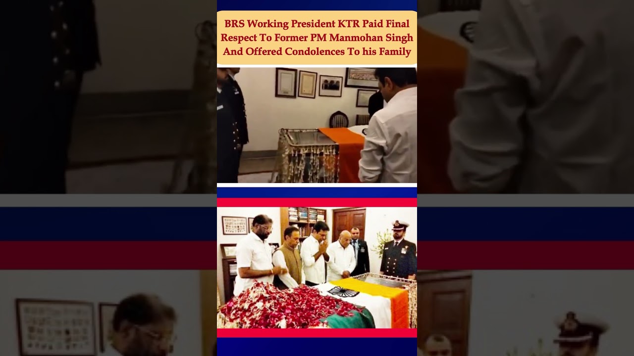 BRS leader KTR Paid Final Respect To Former PM Manmohan Singh And Offered Condolences To his Family