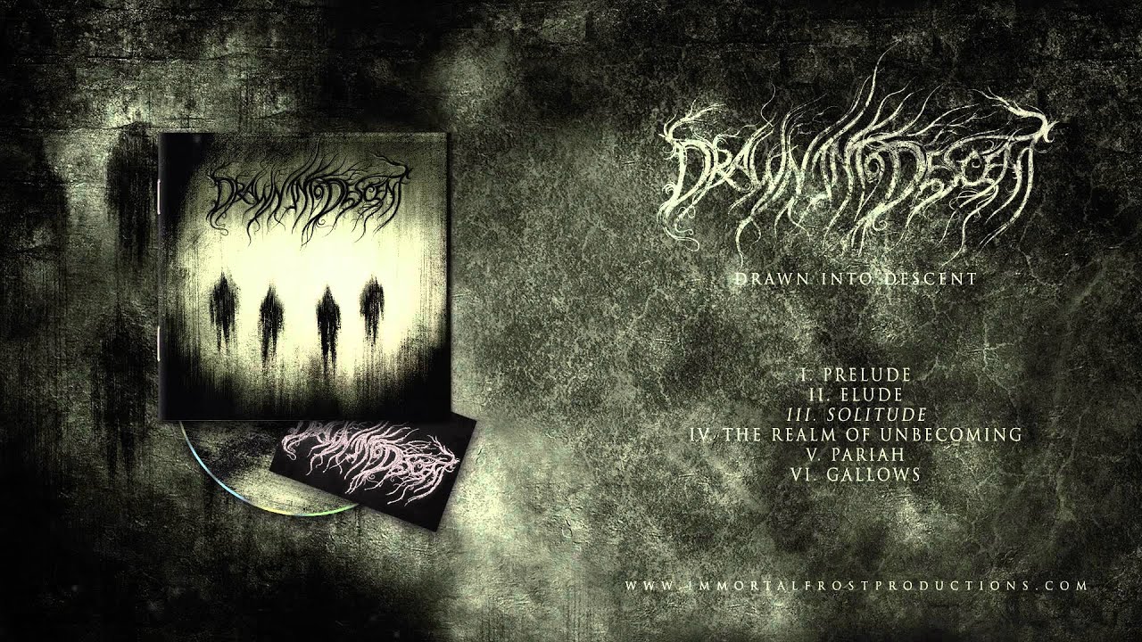 Drawn into Descent - Solitude