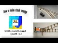 How to make a  track changer at home with cardboard ad tech