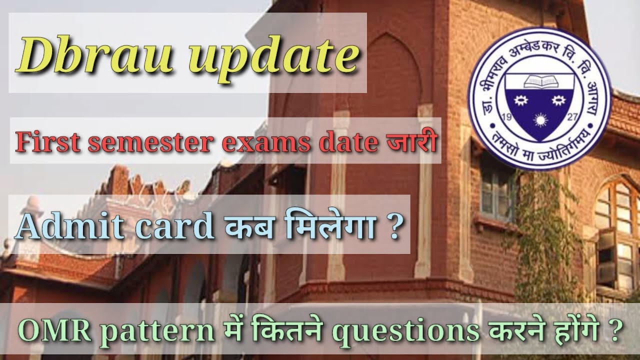 Dbrau semester exams date sheet || Exam pattern || dbrau latest news || Agra University Update
