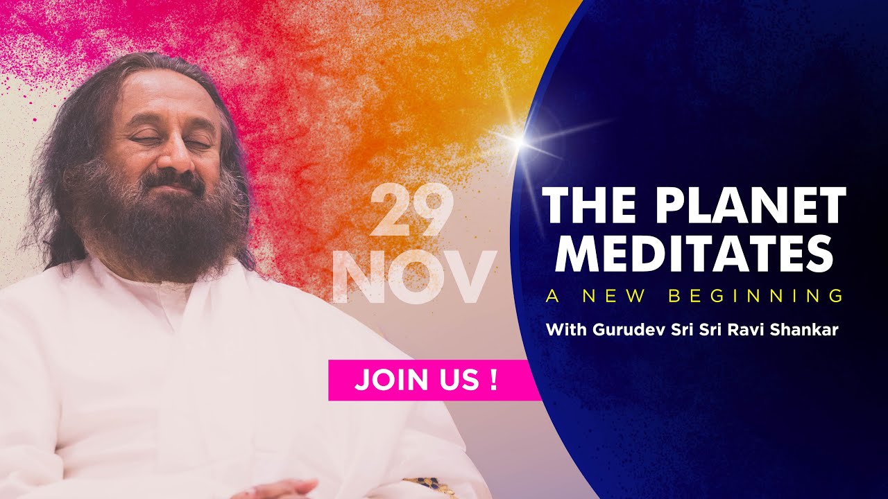 The Planet Meditates - A New Beginning | Meditation with Gurudev Sri Sri Ravi Shankar