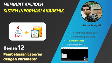 12 - Pembahasan Membuat Laporan iReport dengan Parameter