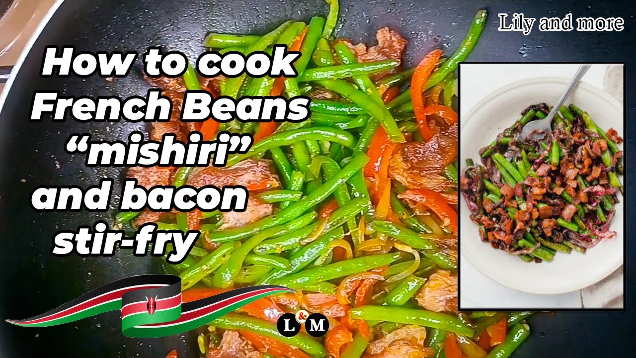 How to Cook French Beans mishiri and Bacon stir fry YouTube