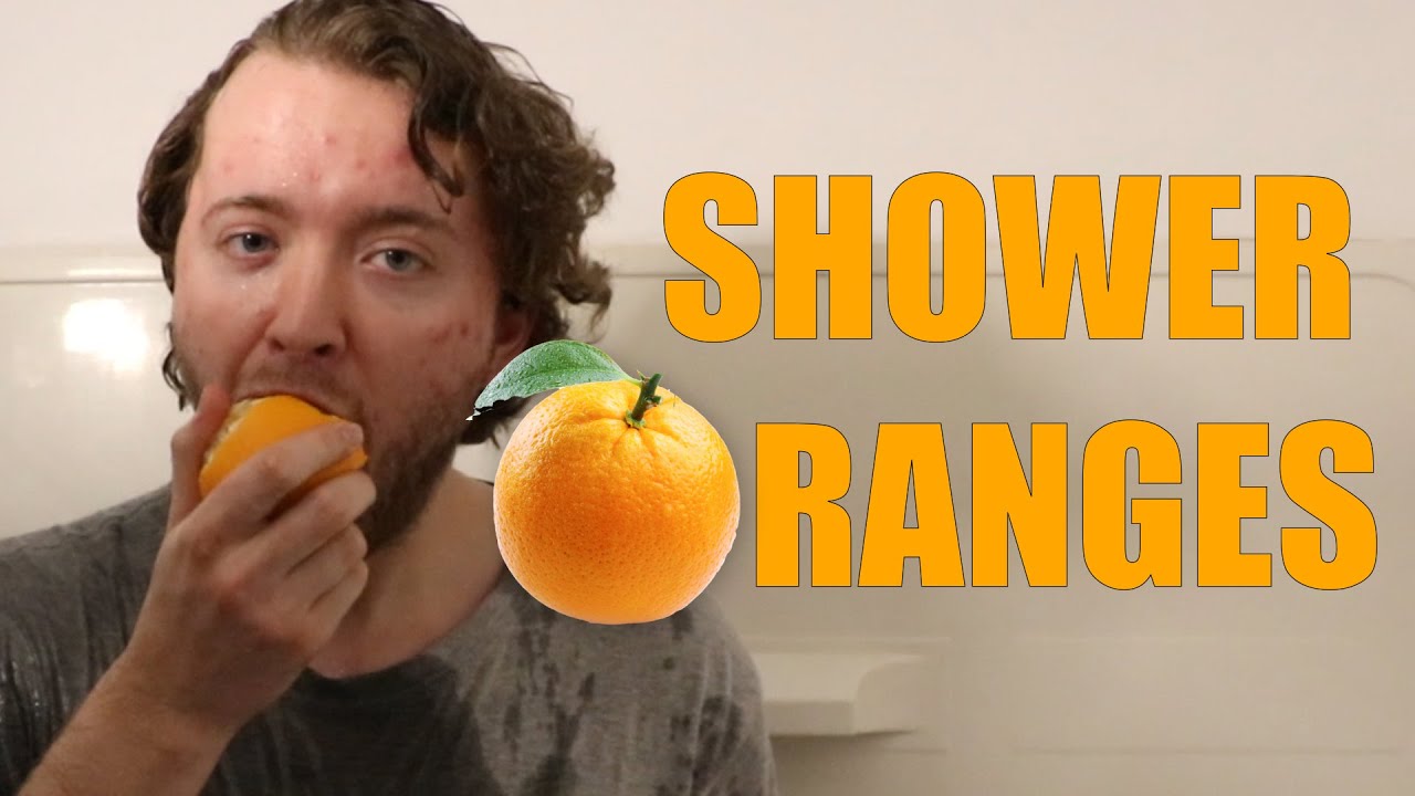 Shower Oranges YouTube