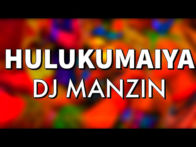 DJ Manzin (2020) - HULUKUMAIYA (Feat.Leslie Chan) (PNG Music) class=